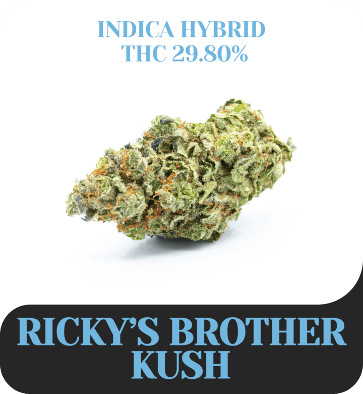 RBK (Ricky’s Brother Kush)